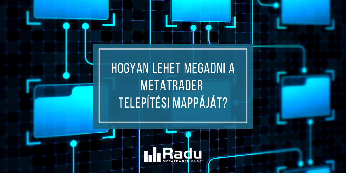 MetaTrader telepítési mappa megadása