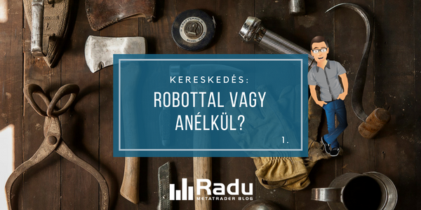 hogyan lehet robotokkal kereskedni az opciókkal nyílt opció gyakorlat