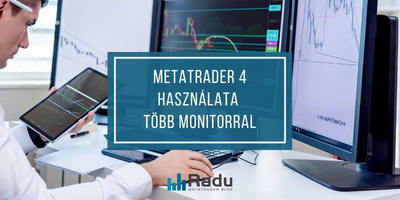 A MetaTrader 4 használata több képernyővel