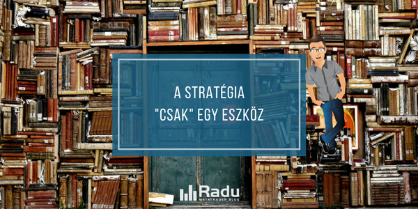 A stratégia csak egy eszköz