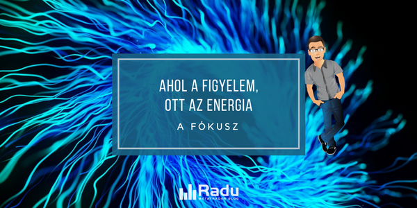 Ahol a figyelem, ott az energia