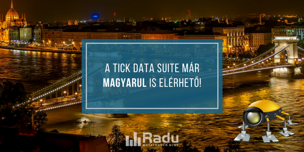 A Tick Data Suite már magyar nyelven is elérhető!