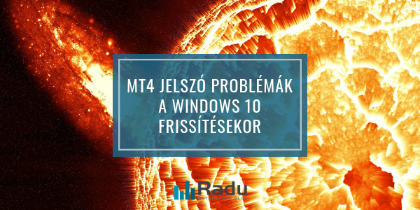 MT4 jelszó problémák a Windows 10 őszi frissítésekor