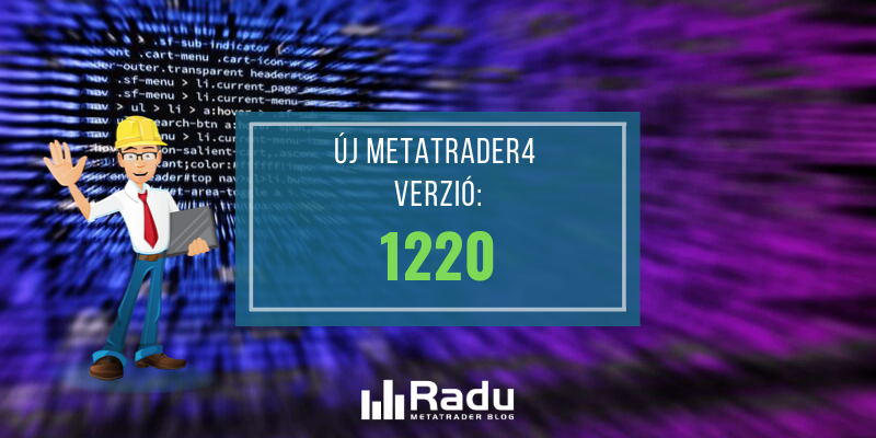 Új 1220-es MT4 build verzió