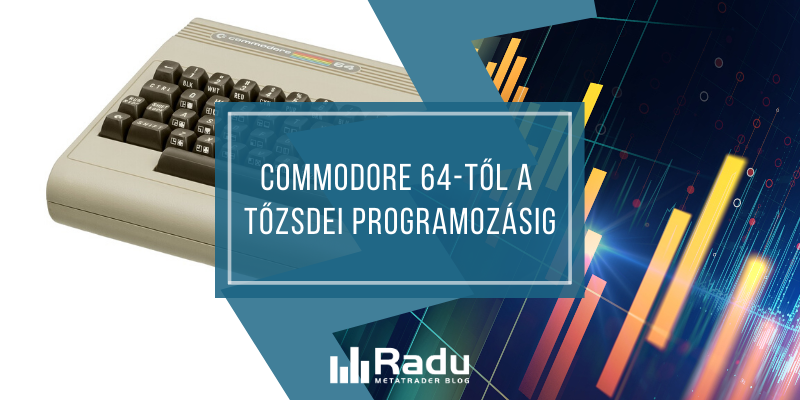 Commodore 64-től a tőzsdei programozásig