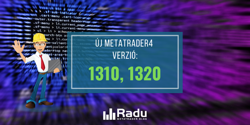 Új 1320-as MT4 build verzió Új MetaTrader4 build jelent meg: 1320