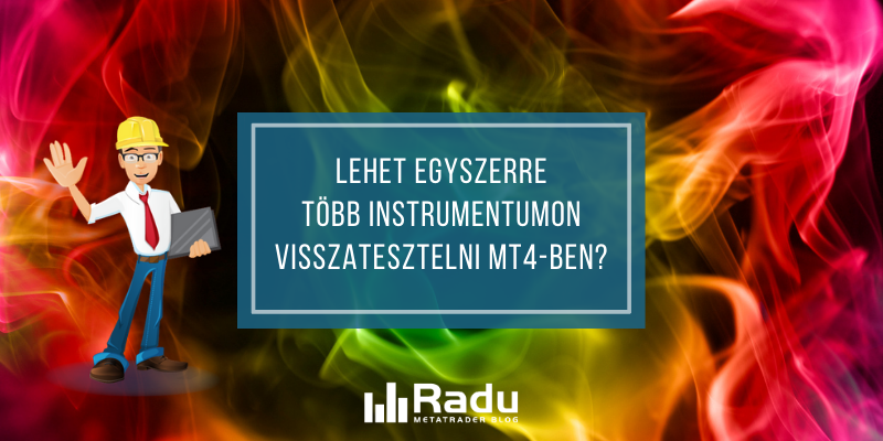 Több instrumentumos visszatesztelés MT4-en