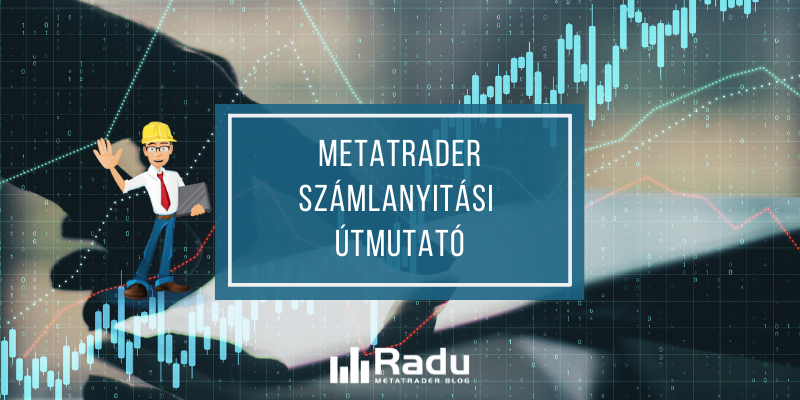 MetaTrader számlanyitási útmutató