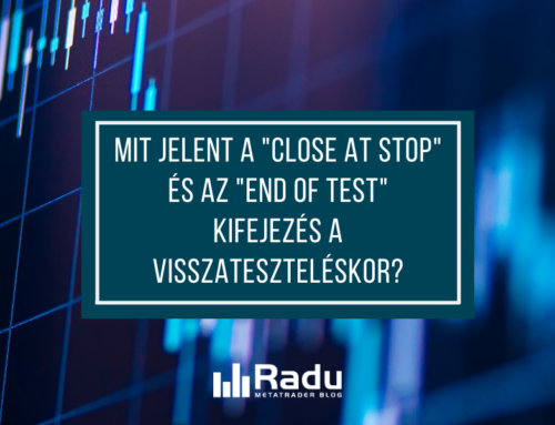 A „close at stop” és az „end of test” jelentése a visszatesztelés során