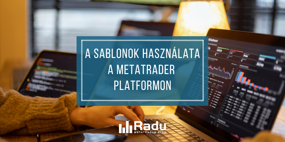 A sablonok használata a MetaTrader platformon