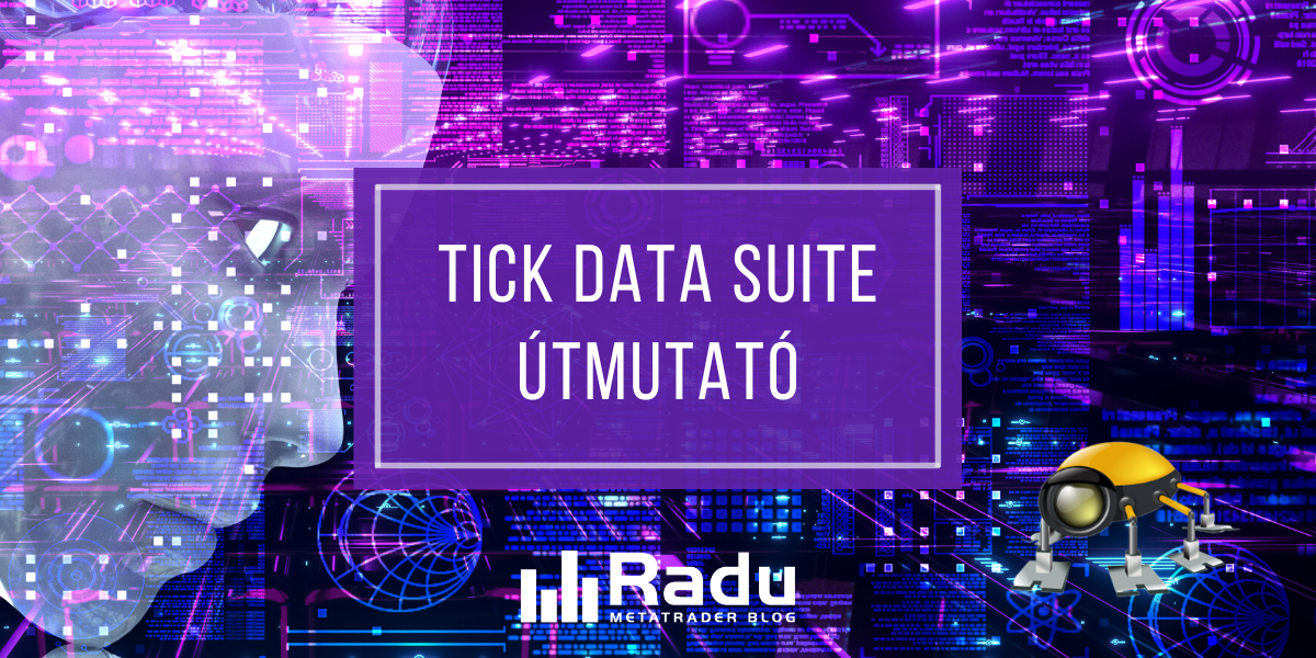 Tick Data Suite útmutató