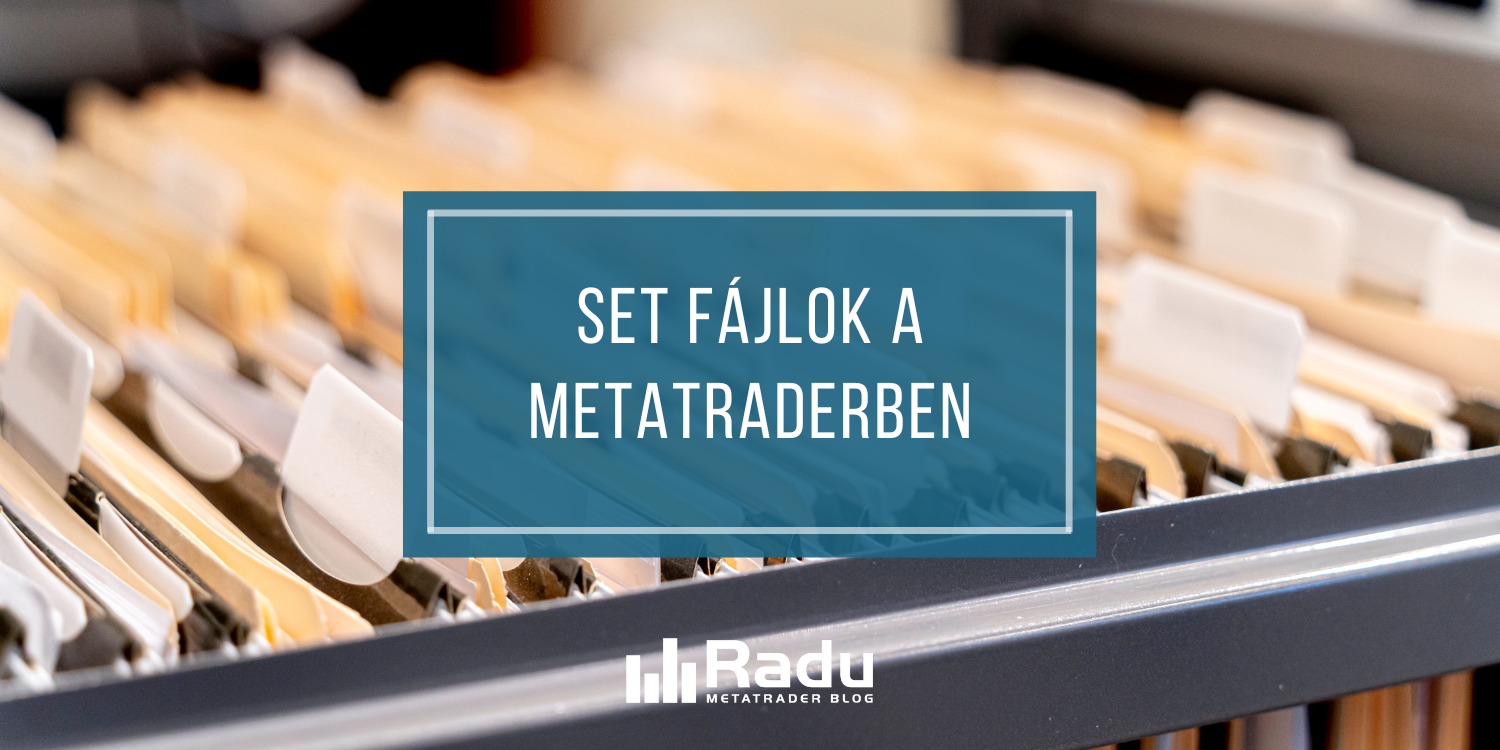 Set fájlok a MetaTraderben